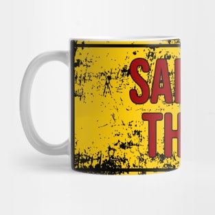 Safety Third \\ Grunge Mug